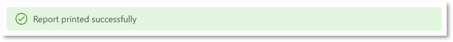 ReportPrintedConfirmationMessage.png